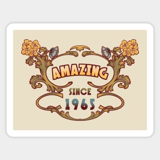 AMAZING SINCE 1965  art nouveau vintage birthday gift Magnet